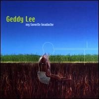 Geddy Lee - My Favorite Headache